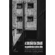 A Solido da Cidade na Pandemia e Antes Dela
