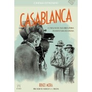 Casablanca: A Criao de uma Obra-prima Involuntria do Cinema