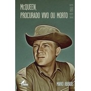 McQueen: Procurado Vivo ou Morto - CAPA DURA
